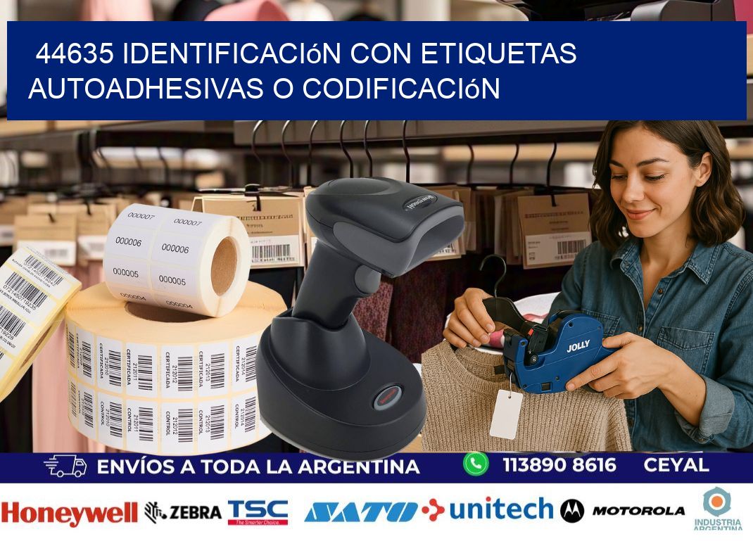 44635 identificación con etiquetas autoadhesivas o codificación