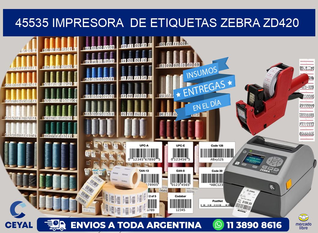 45535 impresora de etiquetas Zebra ZD420