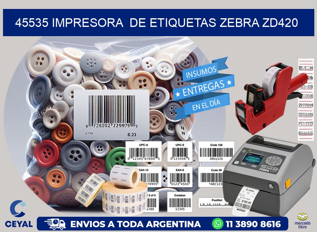 45535 impresora de etiquetas Zebra ZD420