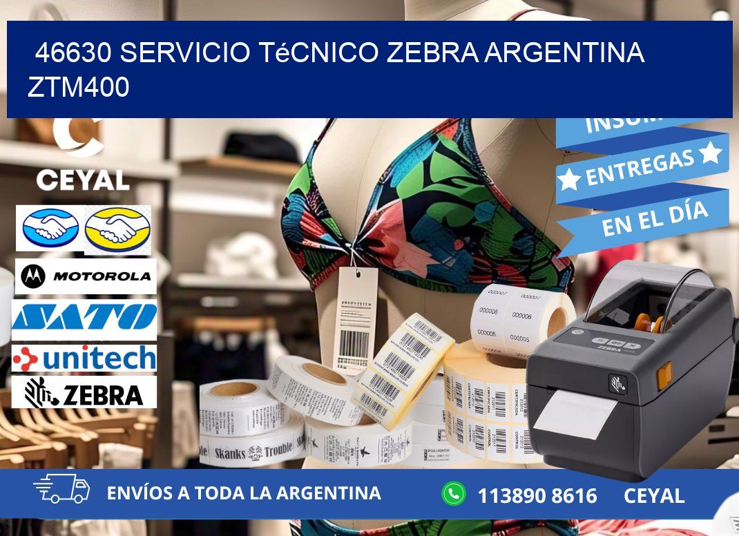 46630 servicio técnico zebra argentina ZTM400