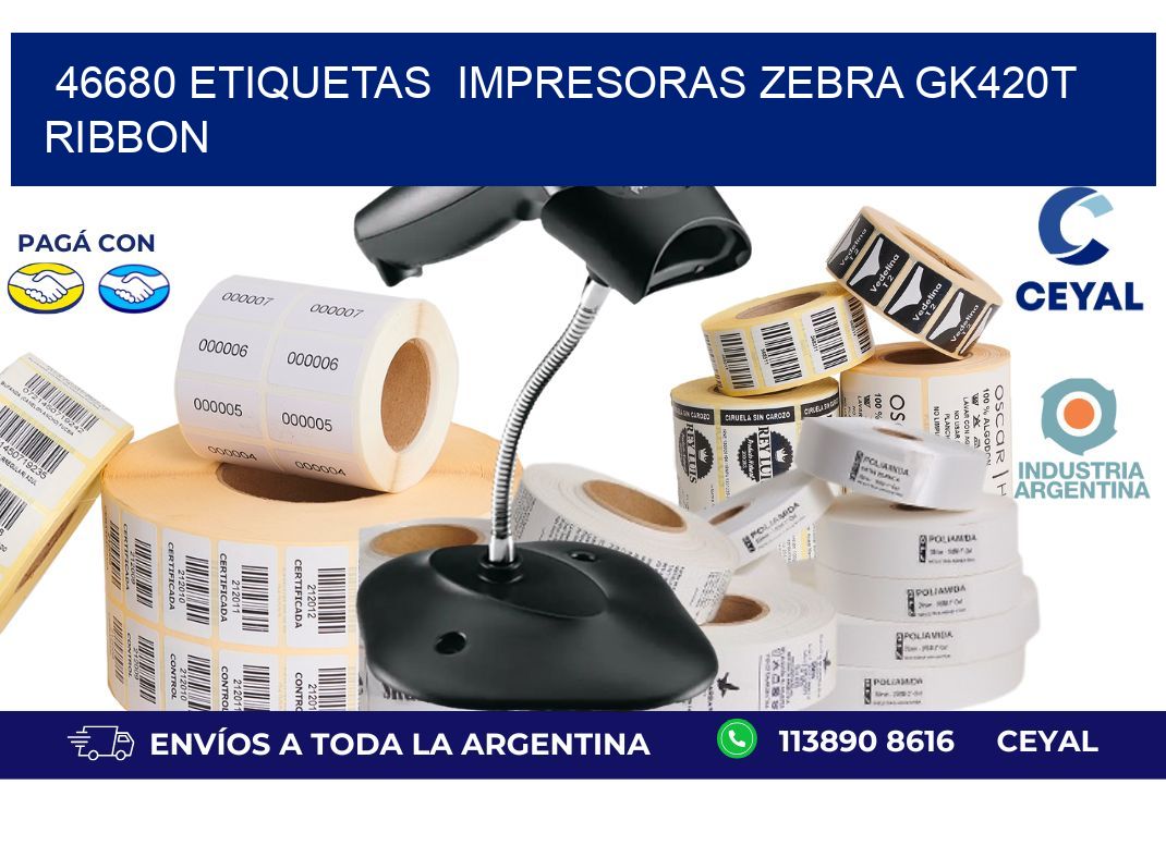 46680 Etiquetas impresoras zebra gk420t ribbon