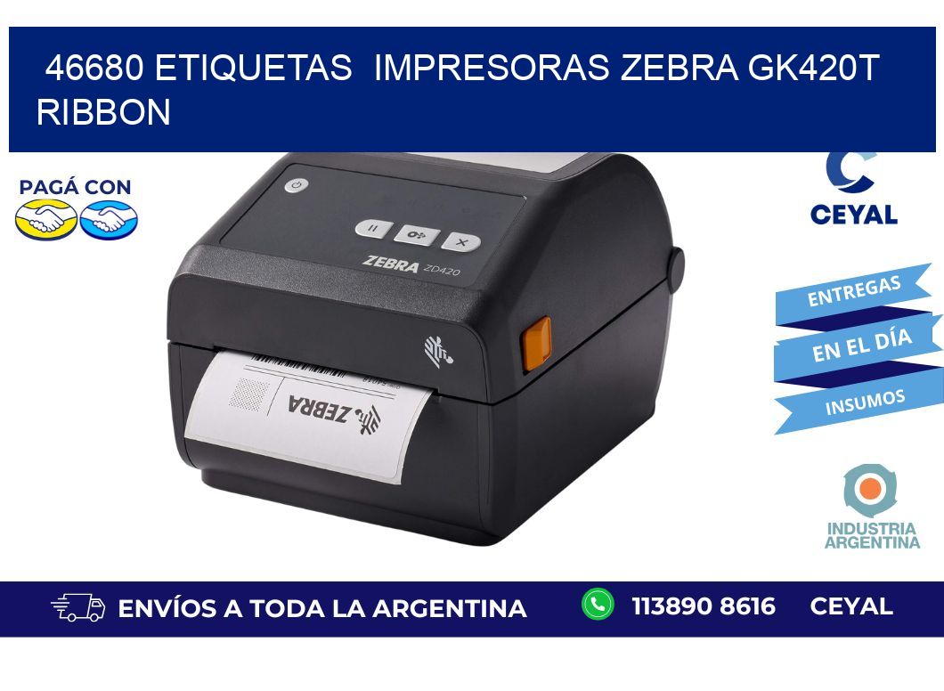 46680 Etiquetas impresoras zebra gk420t ribbon