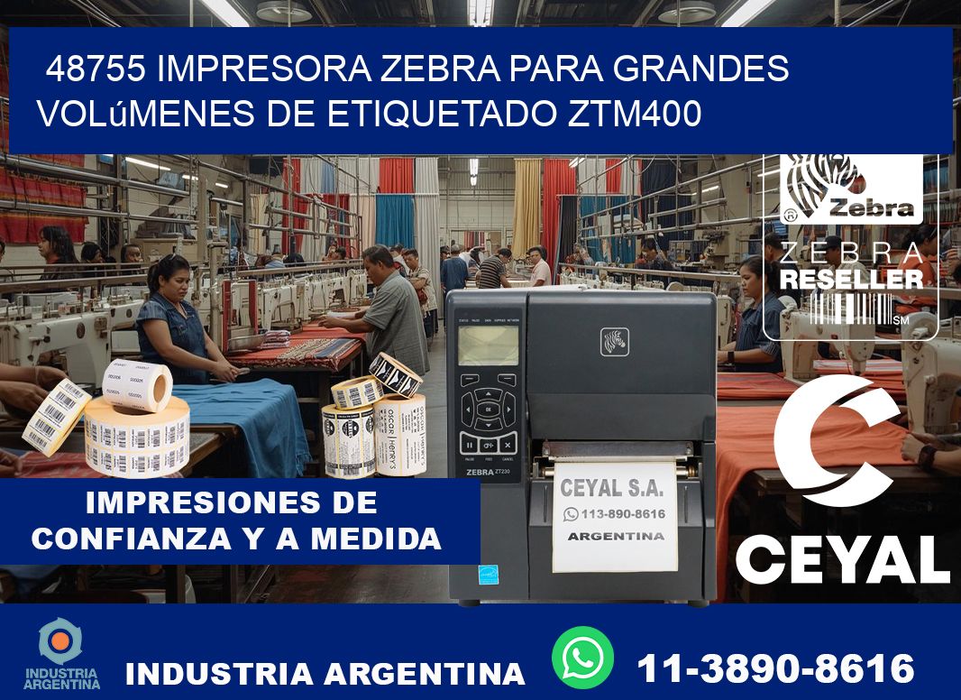 48755 impresora Zebra para grandes volúmenes de etiquetado ZTM400