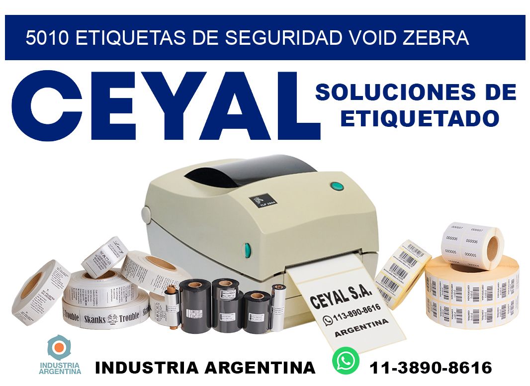 5010 etiquetas de seguridad void zebra