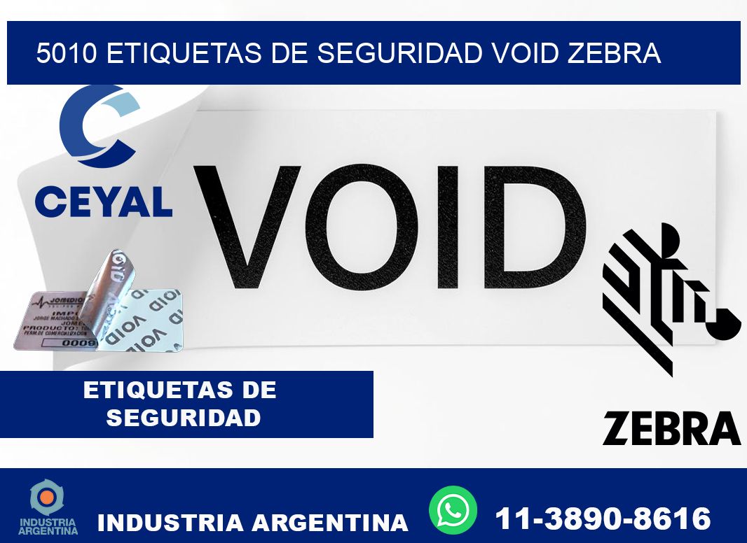 5010 etiquetas de seguridad void zebra