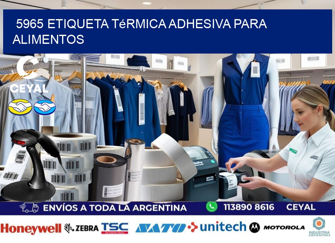 5965 Etiqueta térmica adhesiva para Alimentos