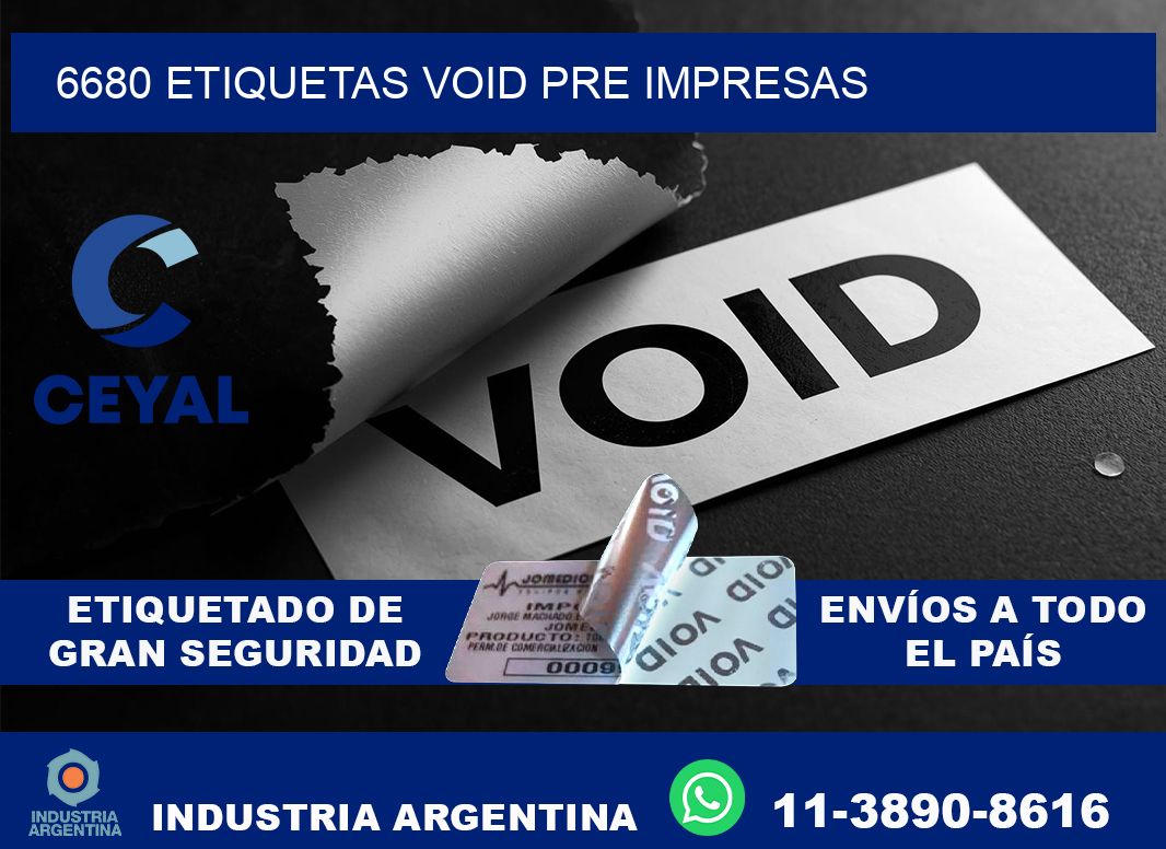 6680 etiquetas void pre impresas