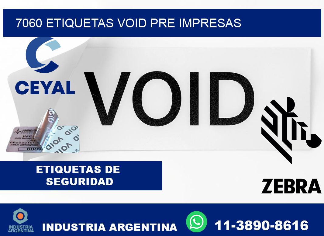 7060 etiquetas void pre impresas