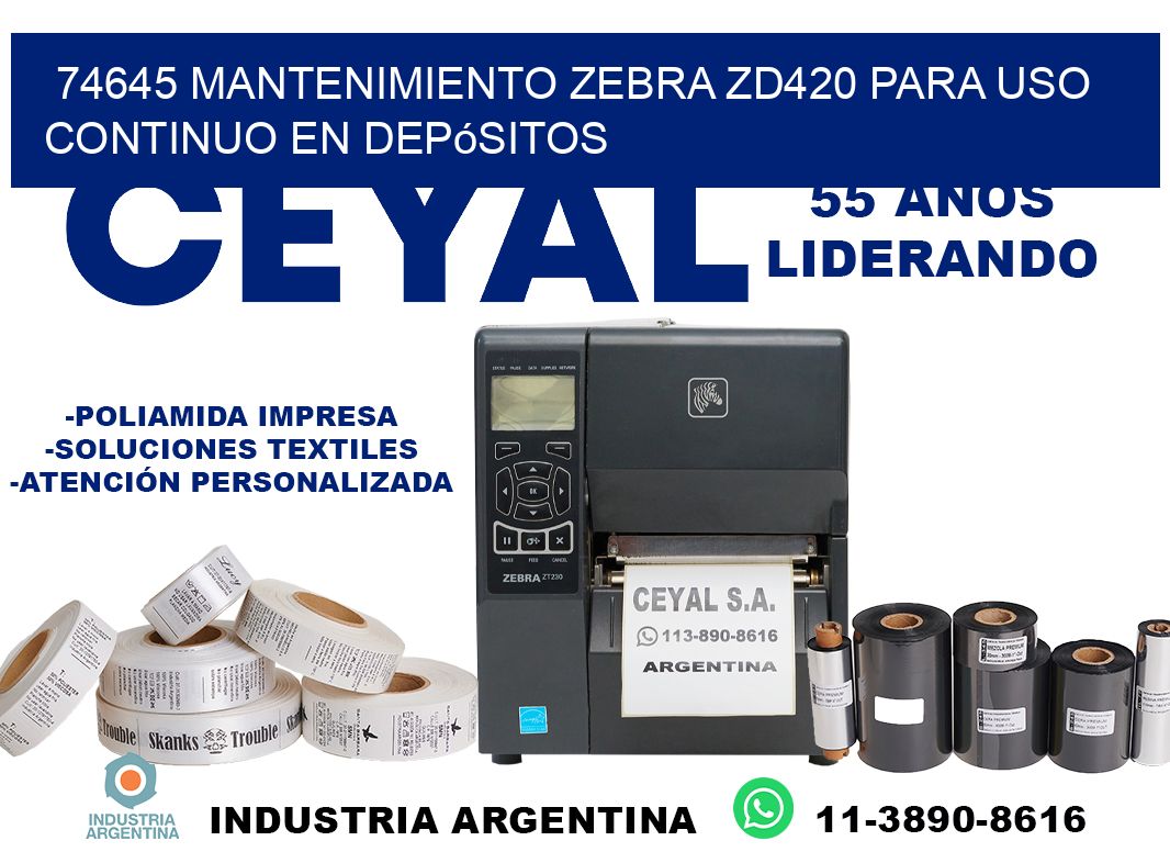 74645 mantenimiento zebra zd420 para uso continuo en depósitos