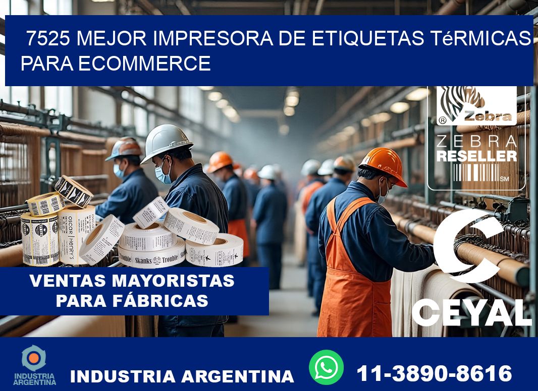 7525 mejor impresora de etiquetas térmicas para ecommerce