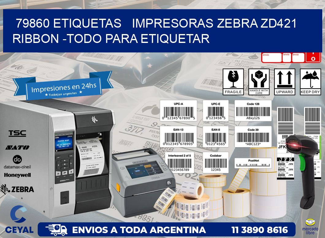 79860 etiquetas impresoras zebra zd421 ribbon -Todo para Etiquetar