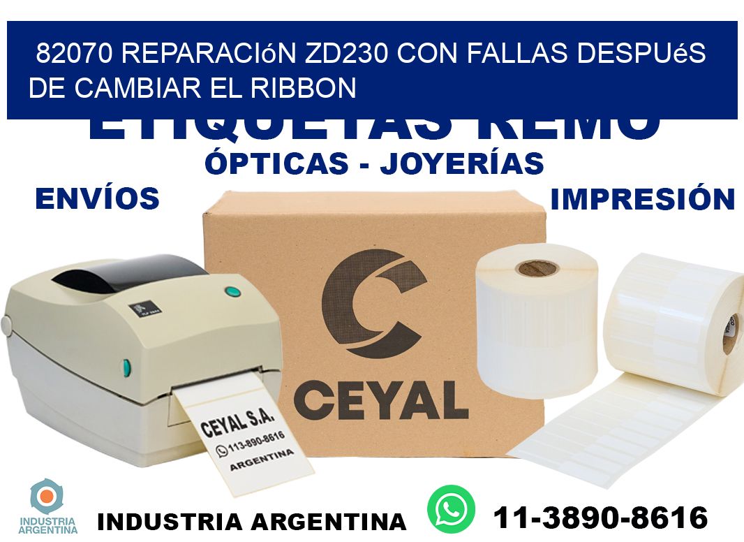 82070 reparación zd230 con fallas después de cambiar el ribbon