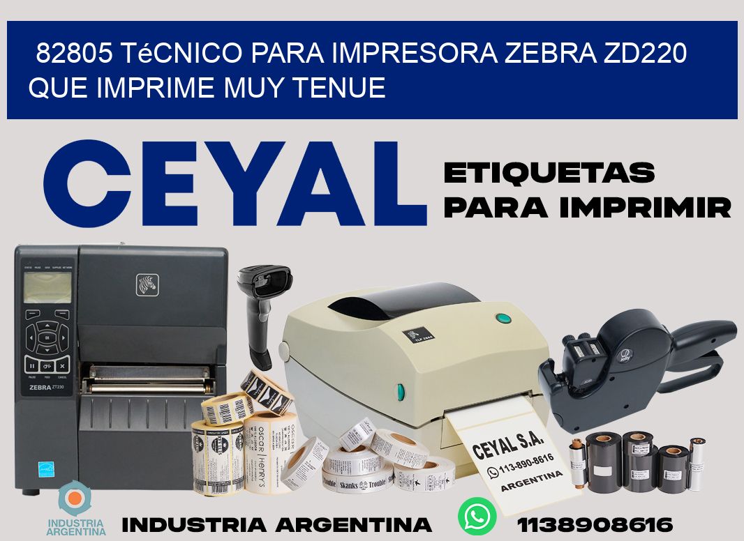 82805 técnico para impresora zebra zd220 que imprime muy tenue