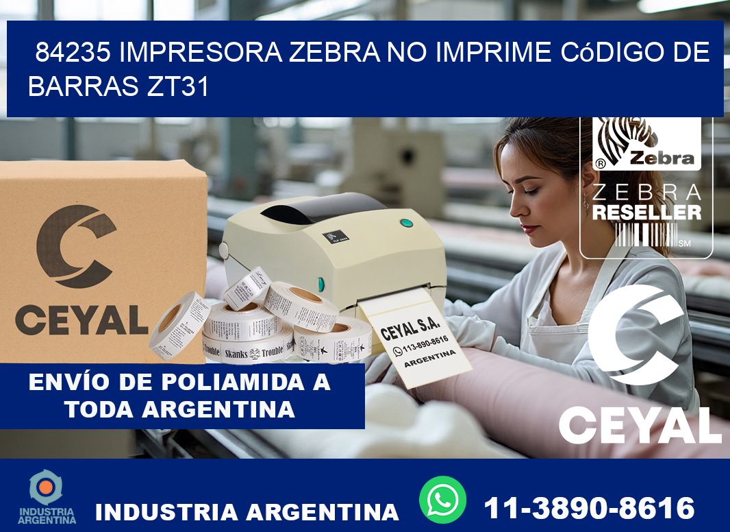 84235 impresora Zebra no imprime código de barras ZT31
