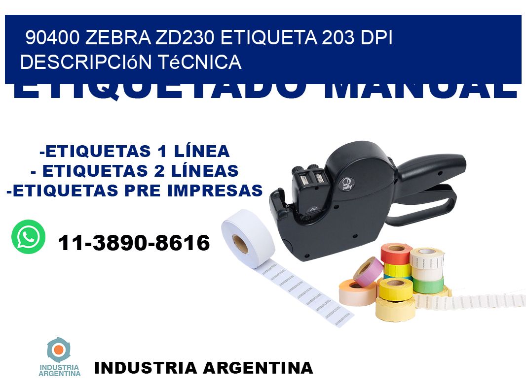 90400 Zebra ZD230 etiqueta 203 dpi descripción técnica