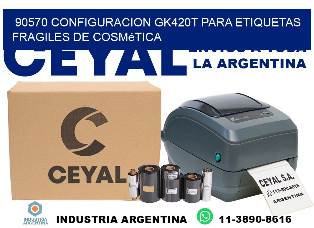 90570 configuracion gk420t para etiquetas fragiles de cosmética