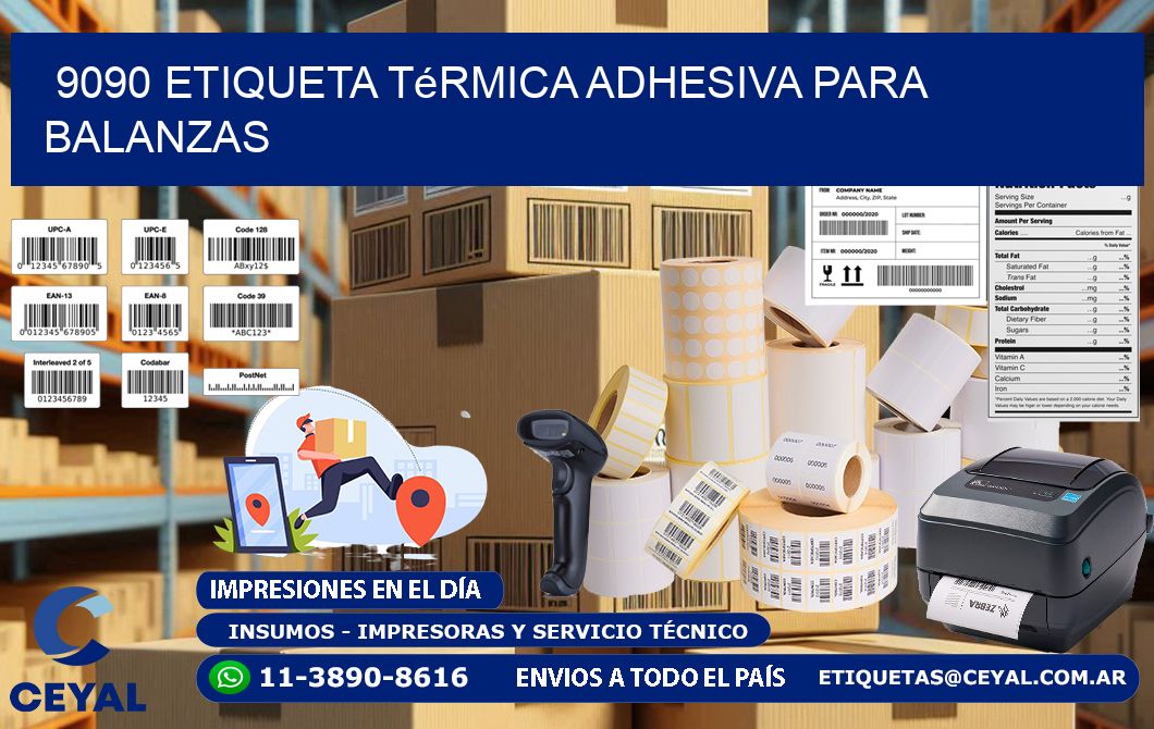 9090 Etiqueta térmica adhesiva para balanzas