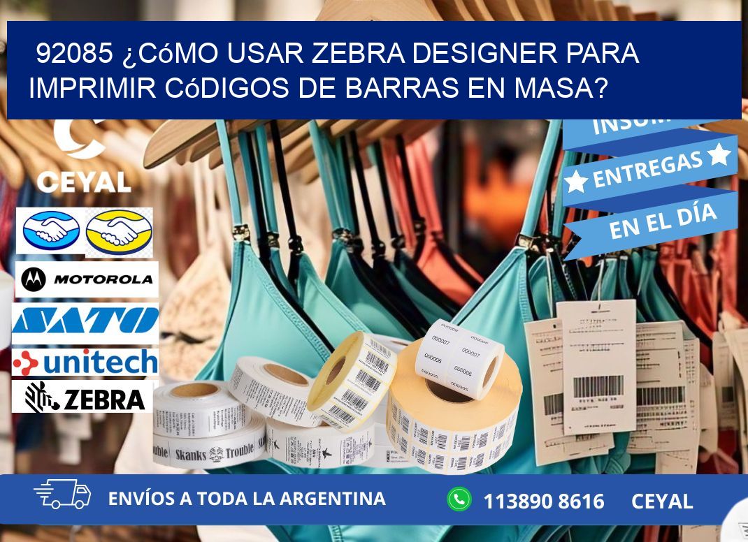 92085 ¿Cómo usar Zebra Designer para imprimir códigos de barras en masa?