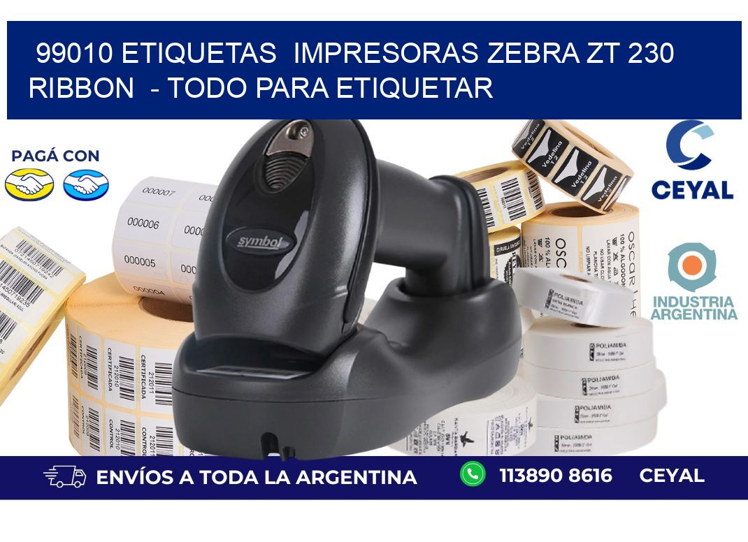 99010 etiquetas  impresoras zebra zt 230 ribbon  - Todo para Etiquetar