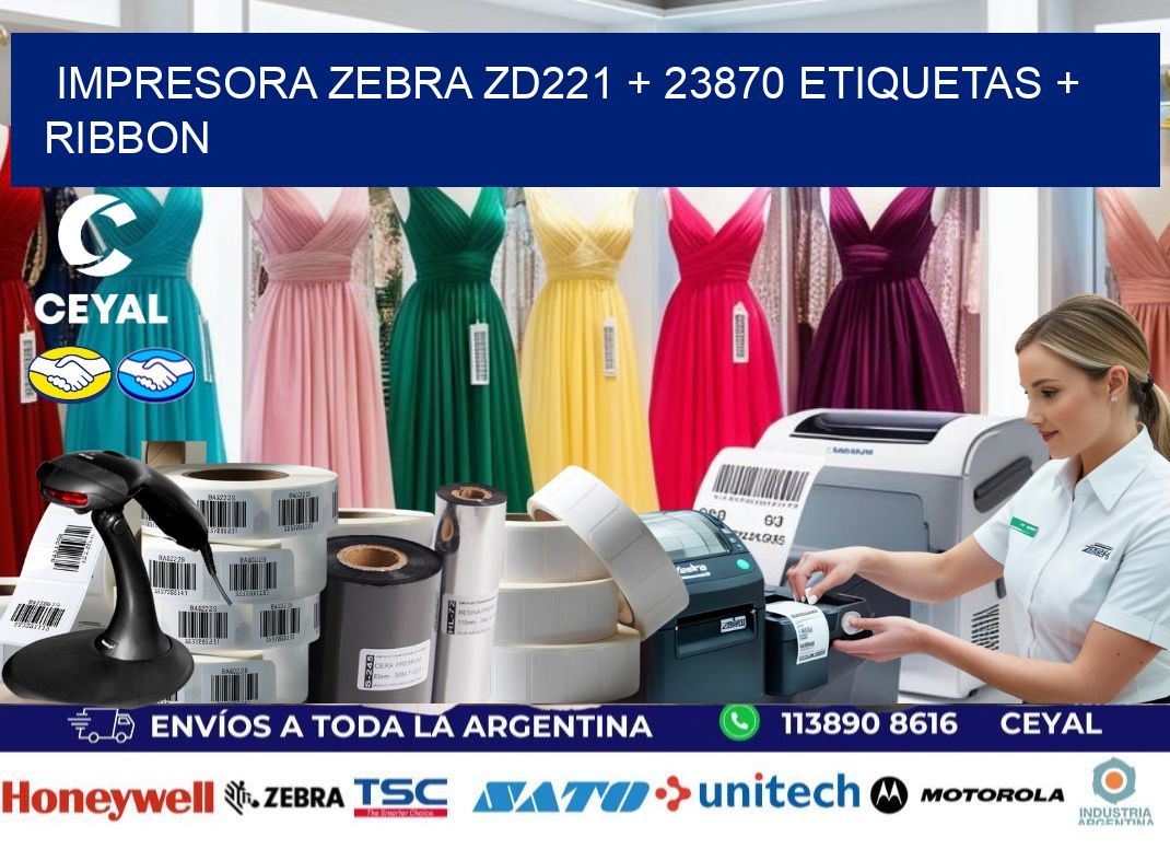 impresora zebra zd221 + 23870 etiquetas + ribbon