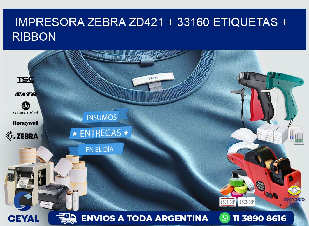 impresora zebra zd421 + 33160 etiquetas + ribbon