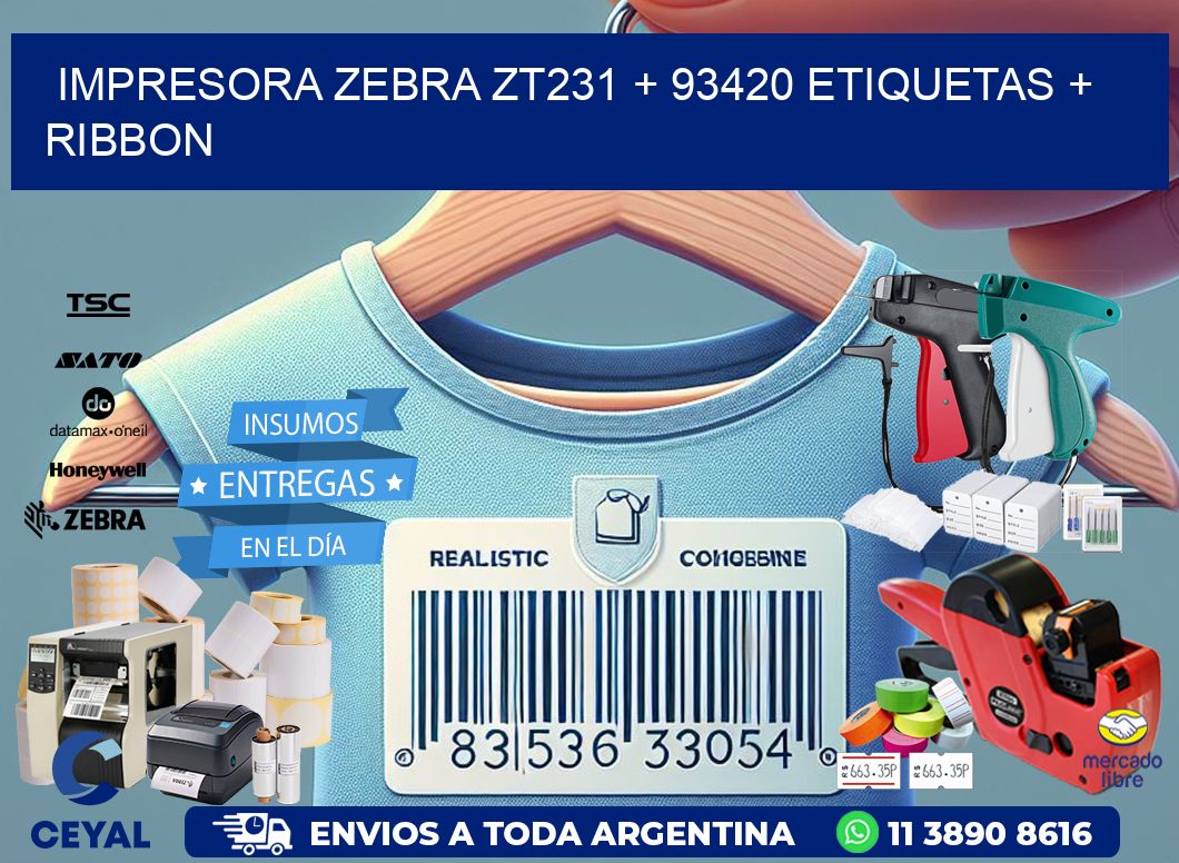 impresora zebra zt231 + 93420 etiquetas + ribbon