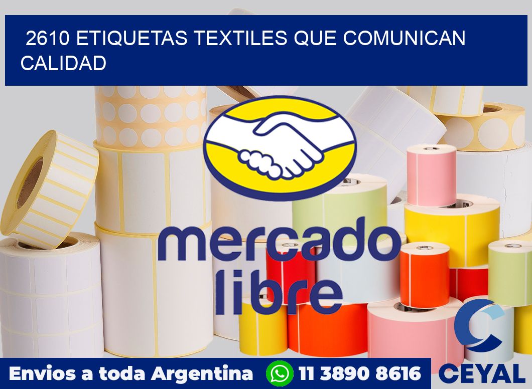 2610 Etiquetas textiles que comunican calidad