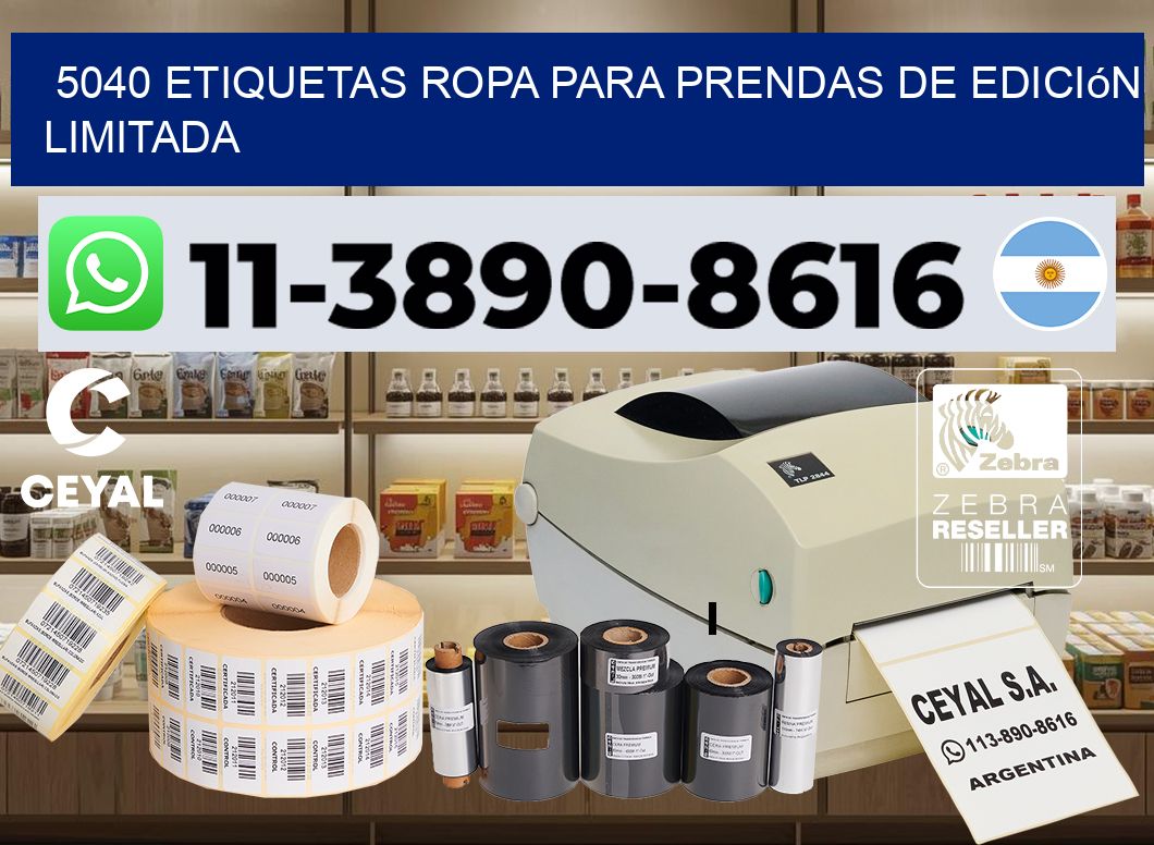 5040 Etiquetas ropa para prendas de edición limitada