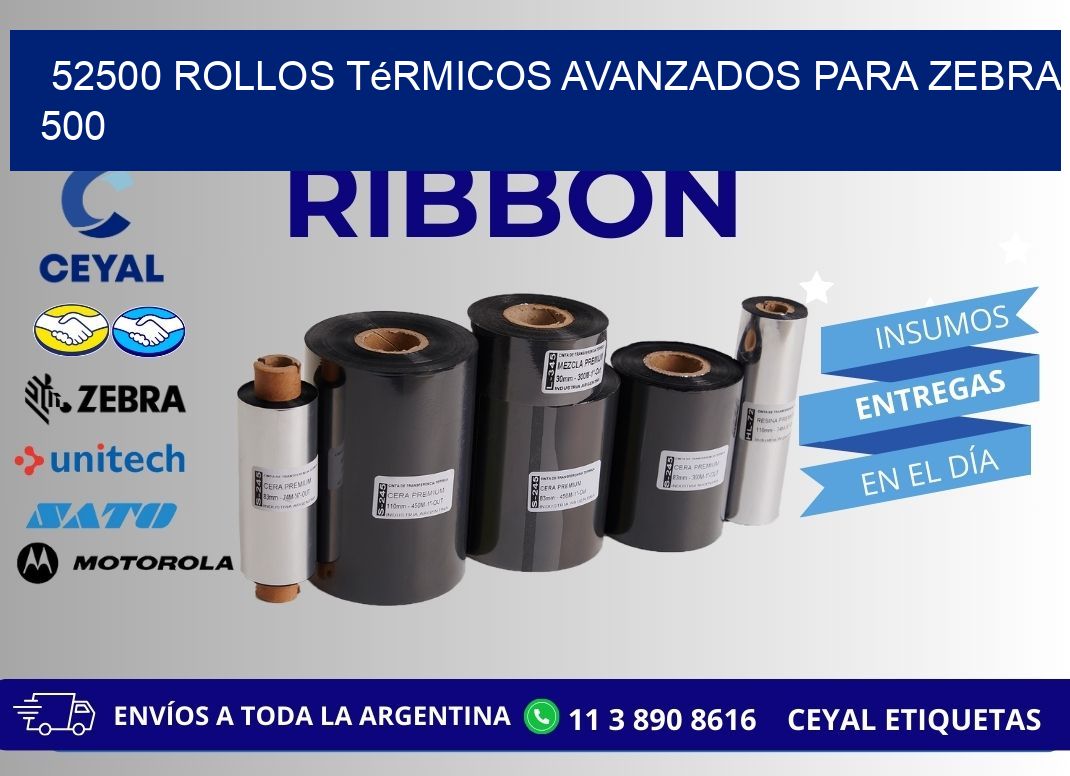 52500 rollos térmicos avanzados para zebra 500
