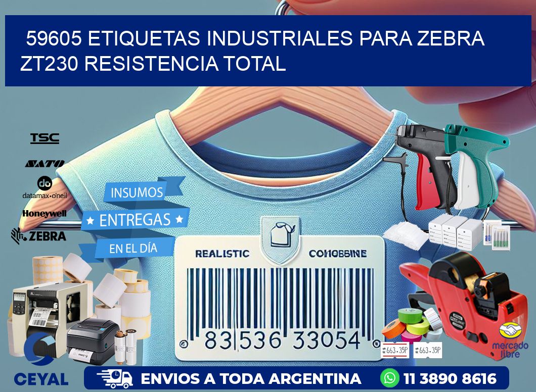 59605 etiquetas industriales para zebra zt230 resistencia total