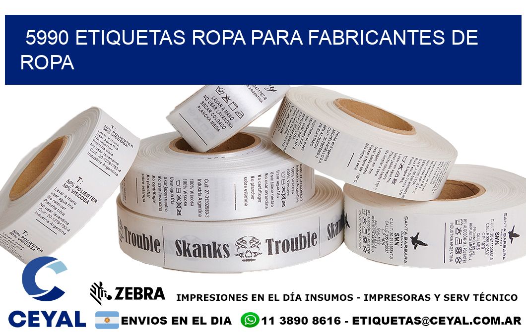 5990 Etiquetas ropa para fabricantes de ropa