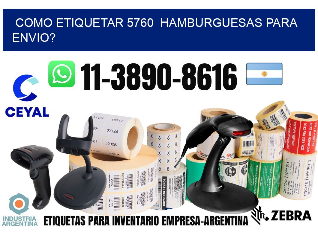 como etiquetar 5760 hamburguesas para envio?