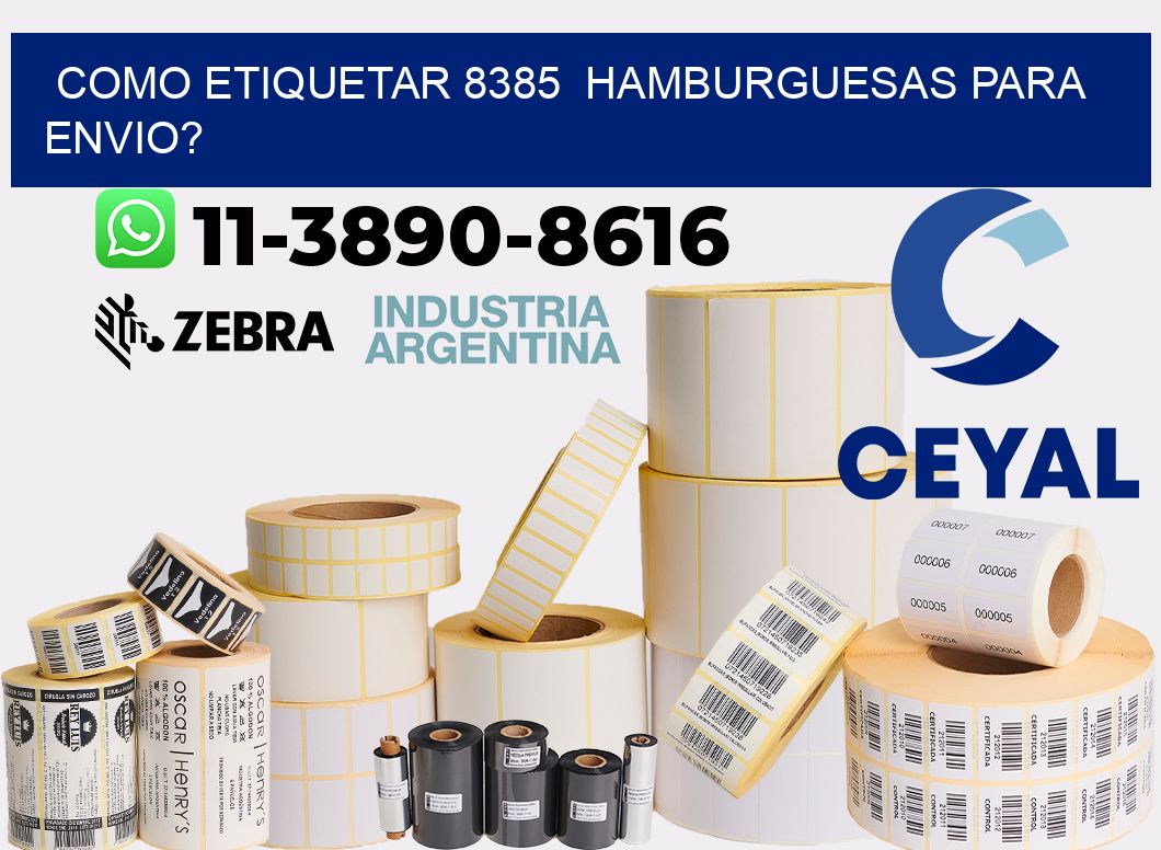 como etiquetar 8385 hamburguesas para envio?