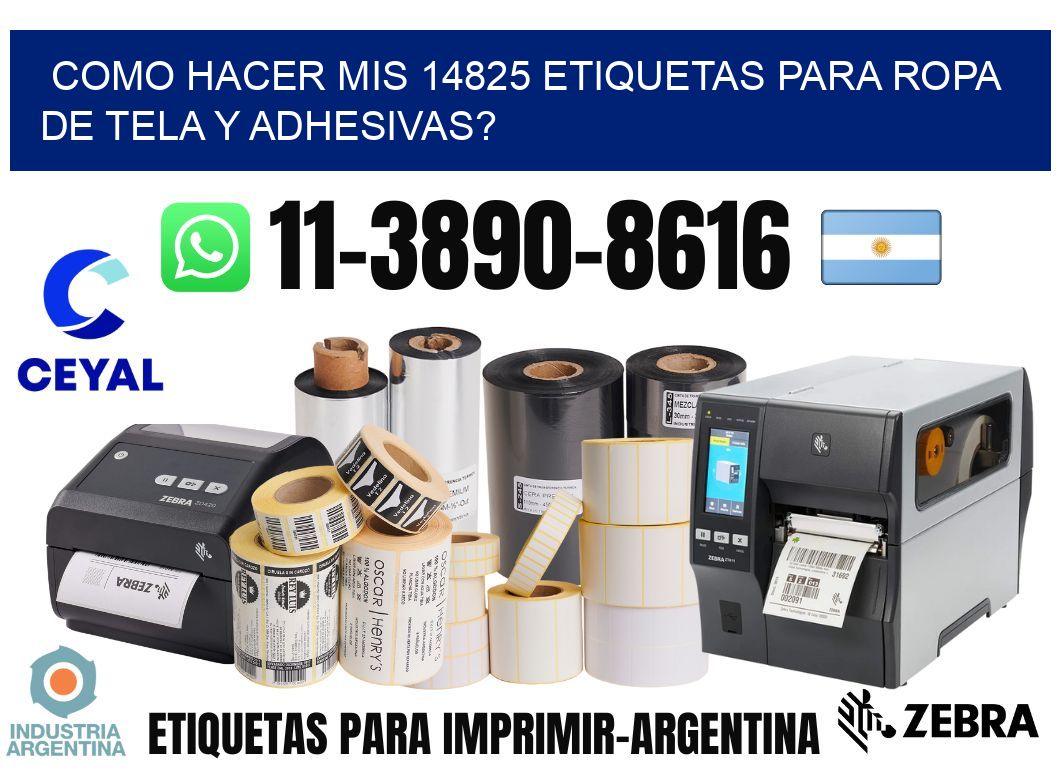 como hacer mis 14825 etiquetas para ropa de tela y adhesivas?