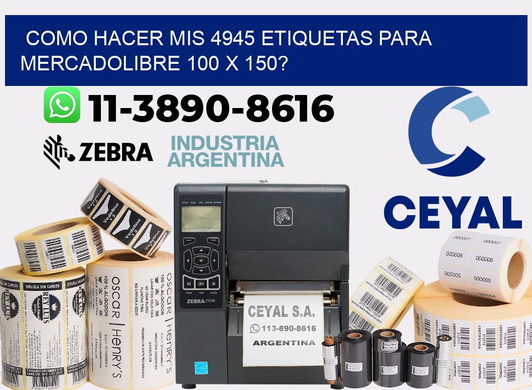 como hacer mis 4945 etiquetas para mercadolibre 100 x 150?