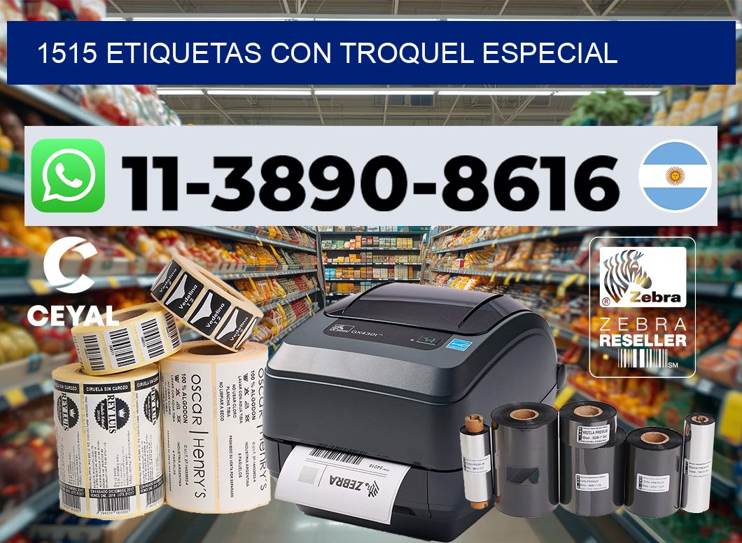 1515 Etiquetas con troquel especial