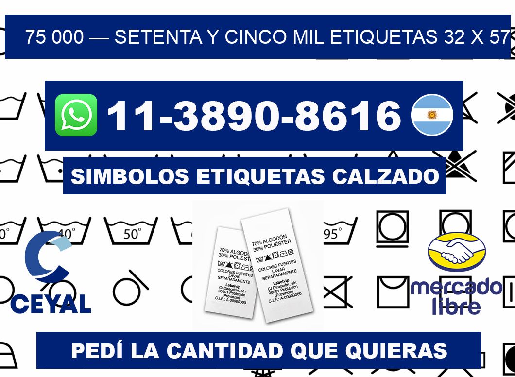 75 000 — setenta y cinco mil etiquetas 32 x 57