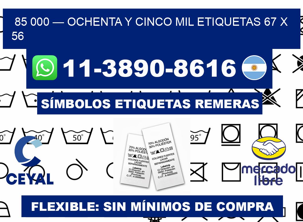 85 000 — ochenta y cinco mil etiquetas 67 x 56