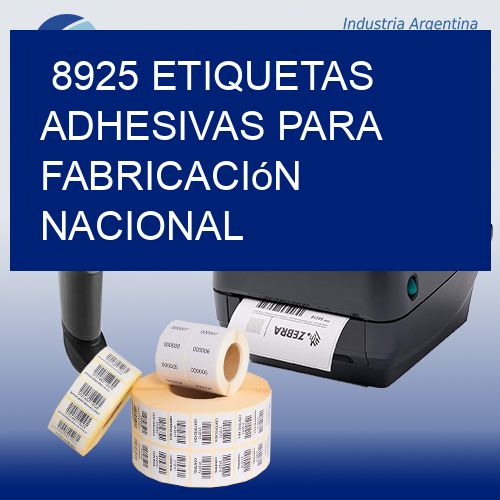 8925 Etiquetas adhesivas para fabricación nacional