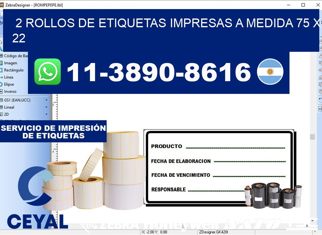 2 rollos de etiquetas impresas a medida 75 x 22