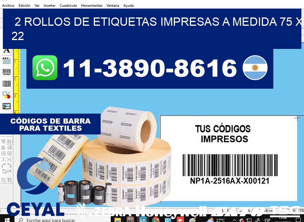 2 rollos de etiquetas impresas a medida 75 x 22