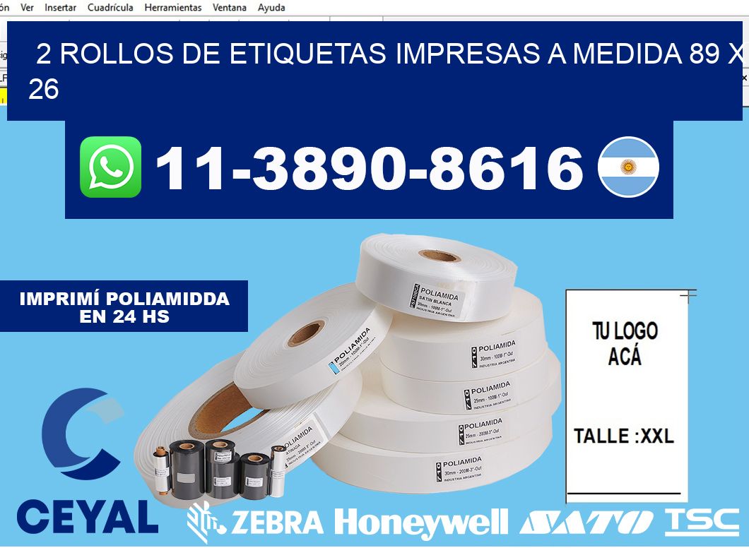 2 rollos de etiquetas impresas a medida 89 x 26
