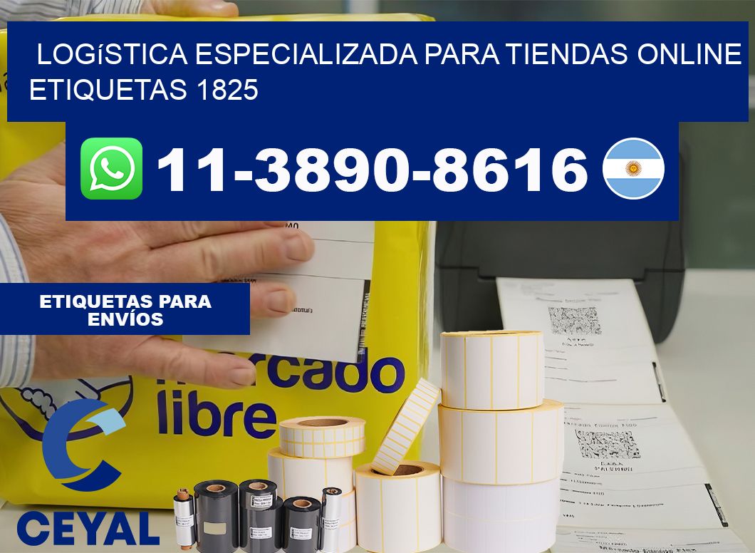 Logística especializada para tiendas online etiquetas 1825
