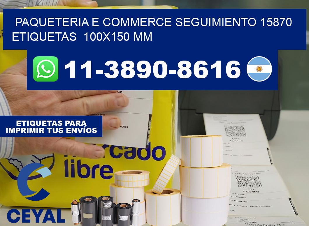 Paqueteria e commerce seguimiento 15870   etiquetas  100×150 mm