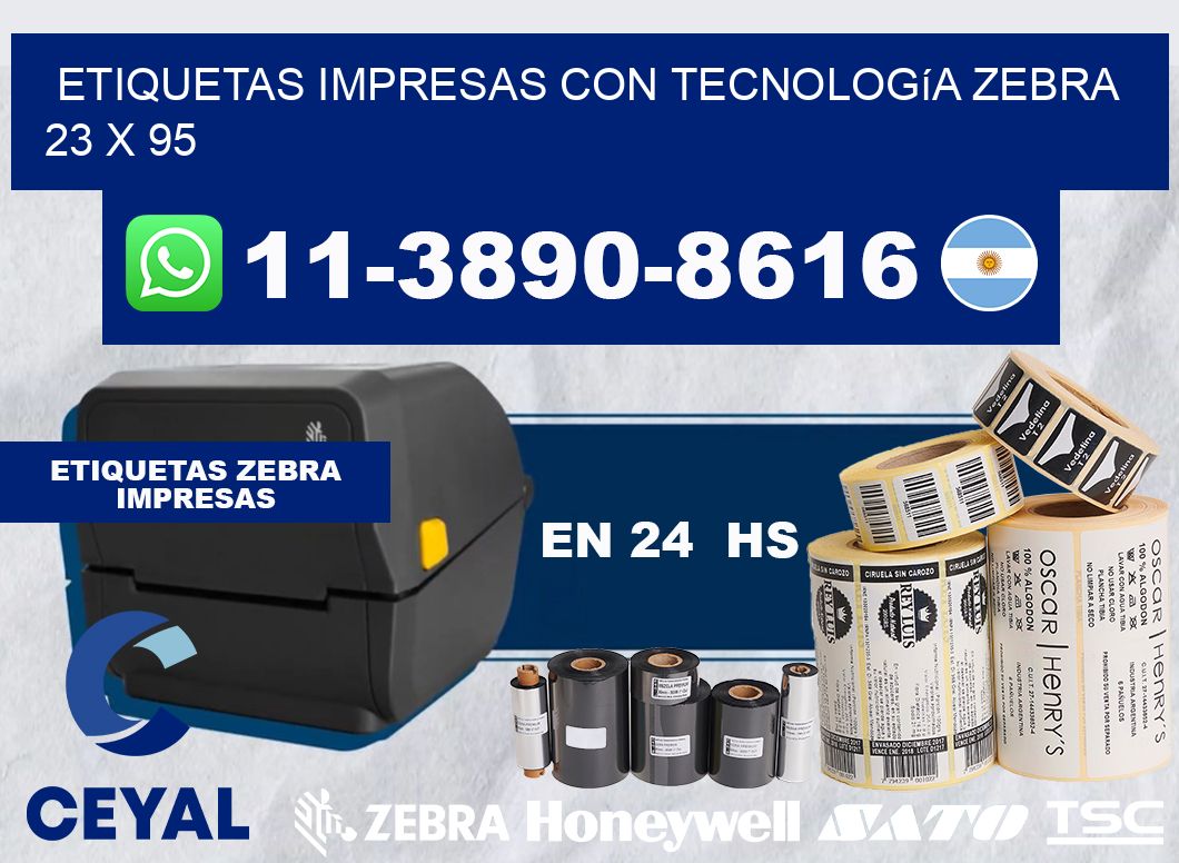 etiquetas impresas con tecnología Zebra 23 x 95