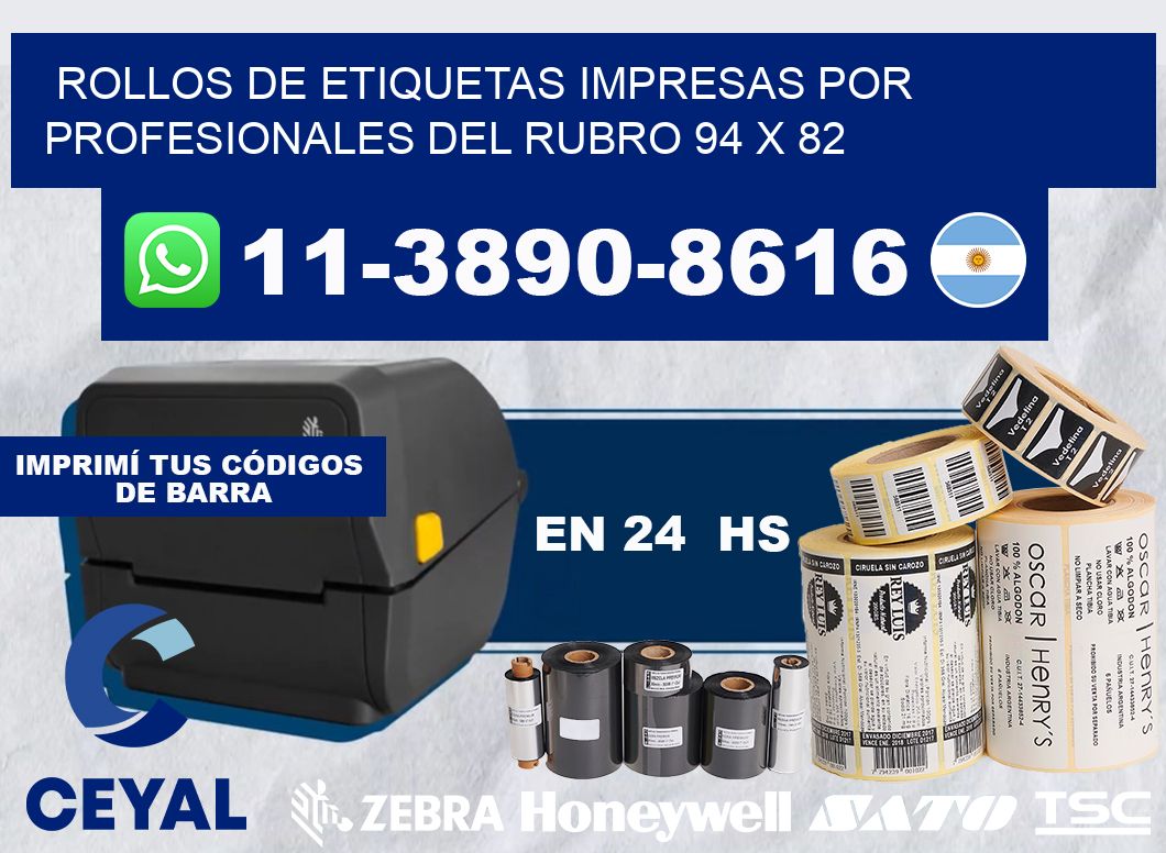 rollos de etiquetas impresas por profesionales del rubro 94 x 82