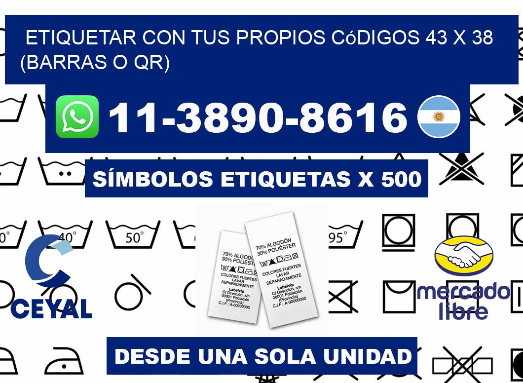 Etiquetar con tus propios códigos 43 x 38 (barras o QR)