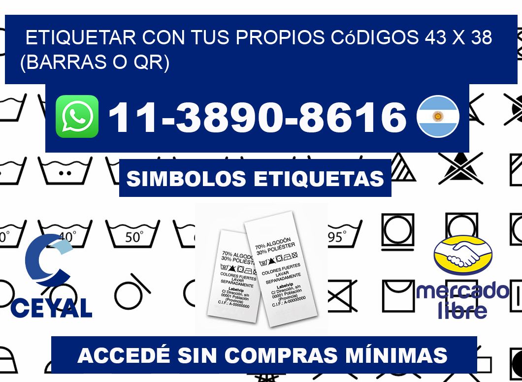 Etiquetar con tus propios códigos 43 x 38 (barras o QR)