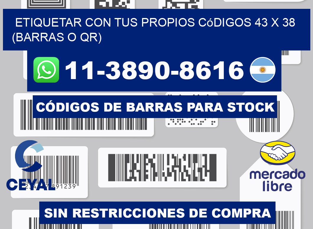 Etiquetar con tus propios códigos 43 x 38 (barras o QR)