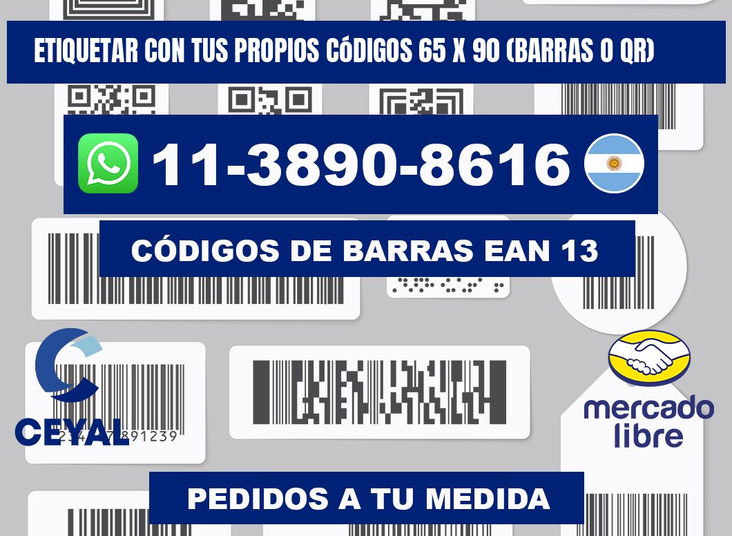Etiquetar con tus propios códigos 65 x 90 (barras o QR)